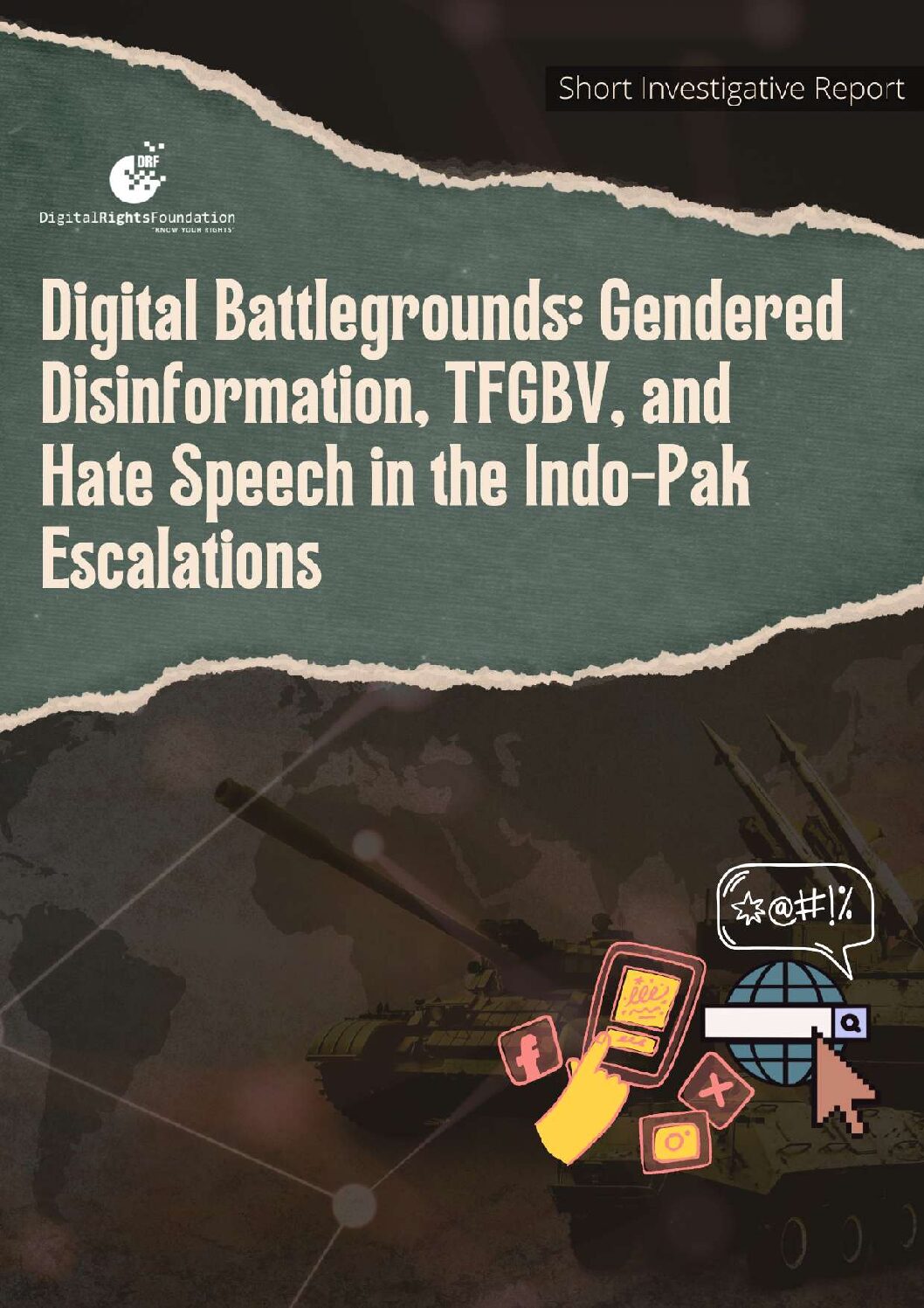 Digital Battlegrounds- Gendered Disinformation, TFGBV, and Hate Speech in the Indo-Pak Escalations Digital Battlegrounds: Gendered Disinformation, TFGBV, and Hate Speech in the Indo-Pak Escalations